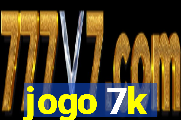 jogo 7k